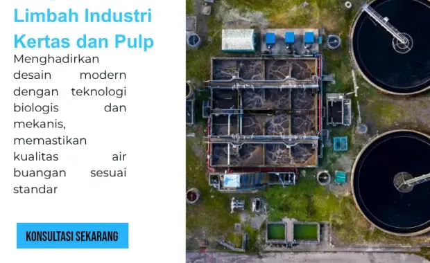 Pengolahan Air Limbah Industri Kertas dan Pulp